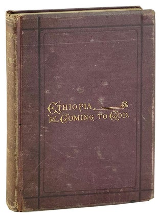 Item #28790 Ethiopia; or, Twenty Years of Missionary Life in Western Africa [Cover title:...