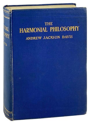 Item #28795 The Harmonial Philosophy: A Compendium and Digest of the Works of Andrew Jackson...