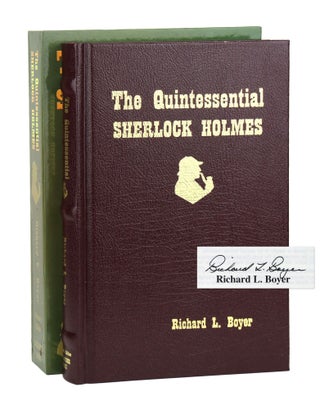 Item #28818 The Quintessential Sherlock Holmes [Signed]. Richard L. Boyer, Phil Hawkins, aka Rick...