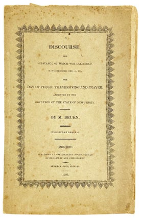 Item #28826 A Discourse, the Substance of Which Was Delivered in Woodbridge, Dec. 13, 1821, the...