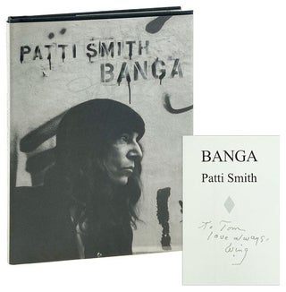 Item #28834 Banga [Inscribed from Patti Smith to Tom Verlaine]. Patti Smith