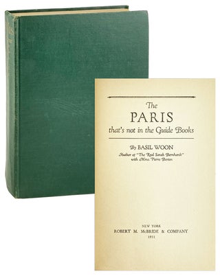Item #28843 The Paris that's not in the Guide Books. Basil Woon