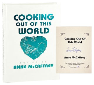 Item #28875 Cooking Out Of This World [Signed]. Anne McCaffrey