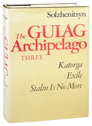 Item #28901 The Gulag Archipelago, 1918-1956: An Experiment in Literary Investigation V - VII...