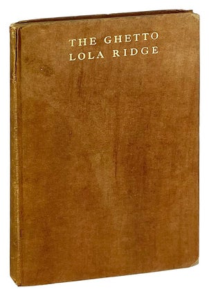 Item #28902 The Ghetto and Other Poems. Lola Ridge