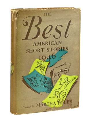 Item #28932 The Best American Short Stories 1946. Martha Foley, Ray Bradbury, John Berryman,...