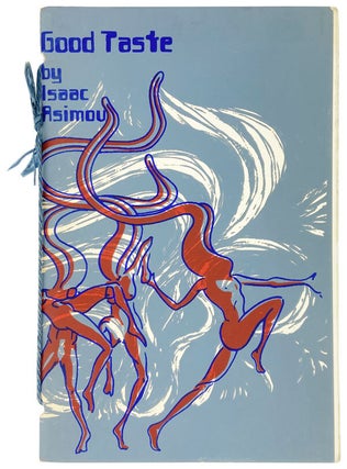 Item #28970 Good Taste. Isaac Asimov, Brent Garrett