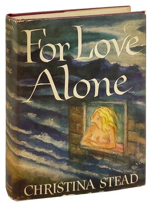 Item #29007 For Love Alone. Christina Stead
