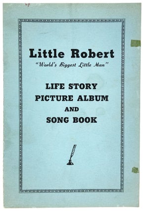Item #29035 Little Robert "World's Biggest Little Man" Life Story Picture Album and Song Book...