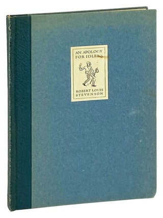 Item #29058 An Apology for Idlers. Robert Louis Stevenson, W R. Cameron