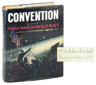 Item #29067 Convention [Signed by Both Authors]. Fletcher Knebel, Charles W. Bailey II