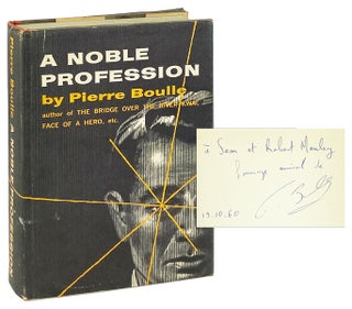 Item #29079 A Noble Profession [Inscribed and Signed]. Pierre Boulle
