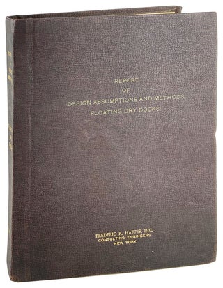 Item #29088 Report to the Bureau of Yards & Docks of Design Assumptions and Methods used by...