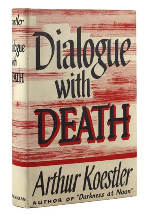 Item #29112 Dialogue with Death. Arthur Koestler, Trevor and Phyllis Blewitt, Trevor, Phyllis...