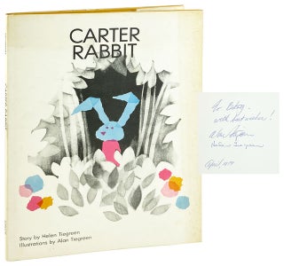 Item #29138 Carter Rabbit [Inscribed and Signed by the Author and Illustrator]. Helen Tiegreen,...