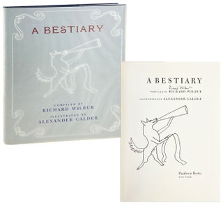 Item #29139 A Bestiary [Signed by Wilbur]. Richard Wilbur, Alexander Calder