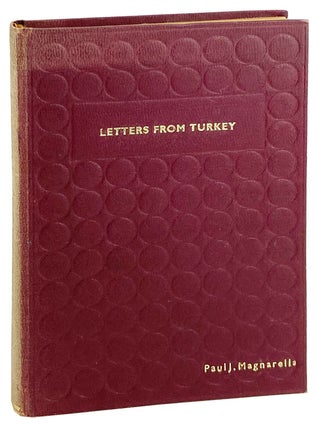 Item #29148 Letters from Turkey. Richard D. Robinson