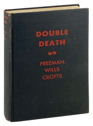 Item #29201 Double Death. Freeman Wills Crofts