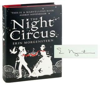 Item #29219 The Night Circus [Signed]. Erin Morgenstern