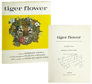 Item #29283 Tiger Flower [Inscribed and Signed by Vavra]. Robert Vavra, Fleur Cowles, Yehudi...