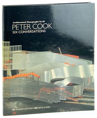 Item #29297 Peter Cook: Six Conversations [Architectural Monographs No. 28]. Peter Cook
