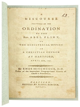 Item #29322 A Discourse Delivered at the Ordination of the Rev. Abel Flint, to the Ministerial...