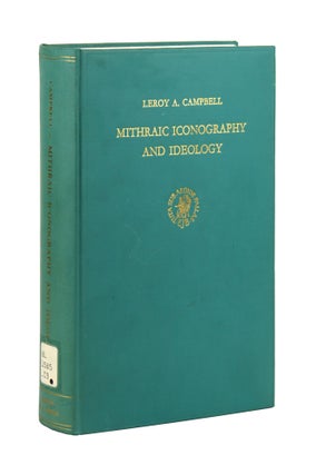 Item #29323 Mithraic Iconography and Ideology. Leroy A. Campbell