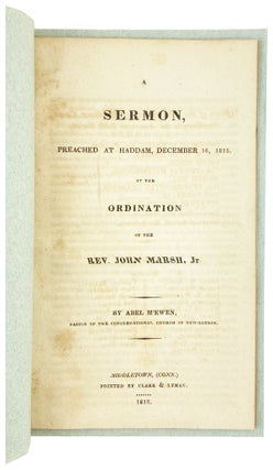 Item #29333 A Sermon, Preached at Haddam, December 16, 1818, at the Ordination of the Rev. John...