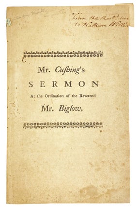 Item #29341 A Sermon Preached at the Ordination of the Reverend Mr. Jacob Biglow, to the Pastoral...