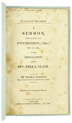 Item #29344 Ecclesiastical Government. A Sermon Preached at Winchendon, (Mas.) Oct. 18, 1820, at...