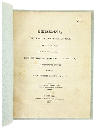 Item #29345 A Sermon, Delivered at West Springfield, August 25, 1819; at the Ordination of the...