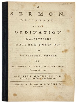 Item #29350 A Sermon, Delivered at the Ordination of the Reverend Matthew Noyes, A.M. to the...