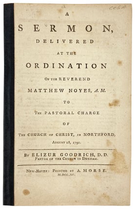 Item #29350 A Sermon, Delivered at the Ordination of the Reverend Matthew Noyes, A.M. to the...