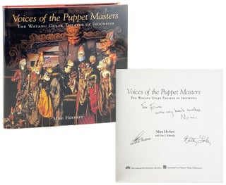 Item #29363 Voices of the Puppet Masters: The Wayang Golek Theater of Indonesia [Signed]. Mimi...