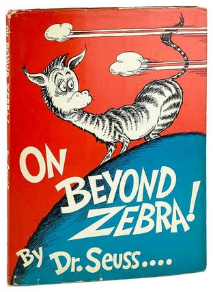 Item #29409 On Beyond Zebra. Dr. Seuss, pseud. Theodor Geisel
