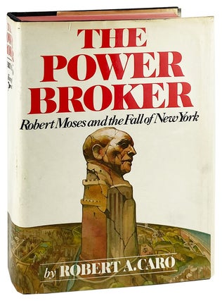 Item #29417 The Power Broker: Robert Moses and the Fall of New York. Robert A. Caro