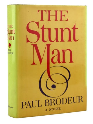 The Stunt Man [Inscribed and Signed to Peter De Vries]