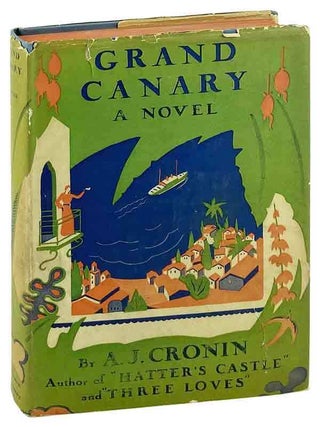 Item #29518 Grand Canary: A Novel. A J. Cronin