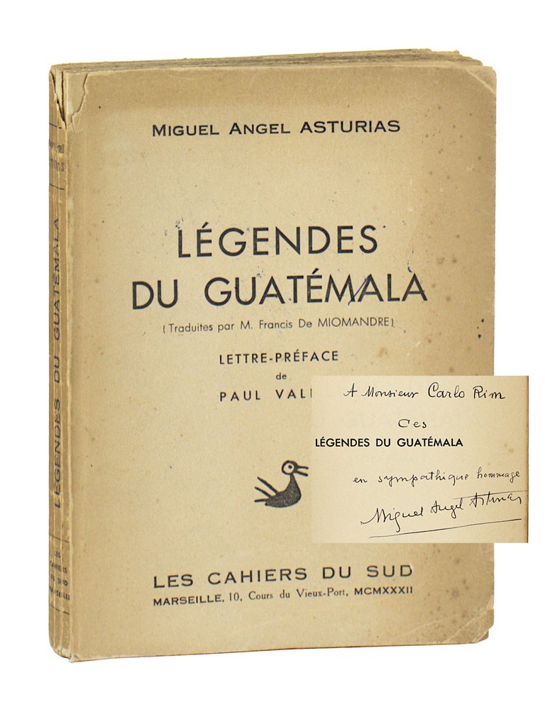 Item #29640 Legendes du Guatemala [Signed]. Miguel Angel Asturias, M. Francis De Miomandre, Paul Valery, trans., preface.