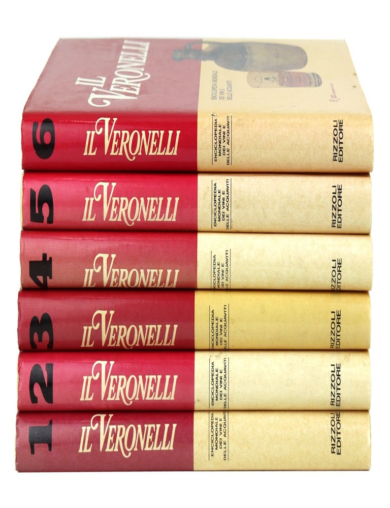 Item #29642 Il Veronelli: Enciclopedia Mondiale dei Vini e delle Acquaviti [Six volume set, with] 1: Italia Abbaia - Luparello; 2: Italia Madonna delle Vittorie - Tiferno; 3: Italia Tignanello - 8 Filari California & Francia Aloxe Corton - Hermitage Rouge les Bessards; 4: Francia Irouleguy - Vouvray Petillant; 5: Europa; 6: Gli altri paesi del mondo & Le acquaviti. Luigi Veronelli, Lorenzo Vincenti, ed.