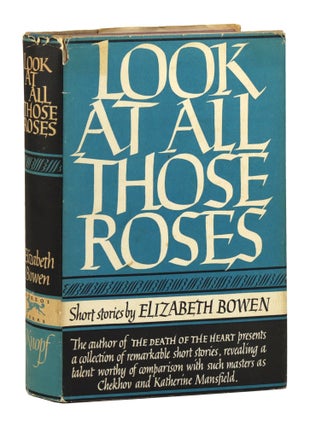 Item #29677 Look at All Those Roses: Short Stories. Elizabeth Bowen