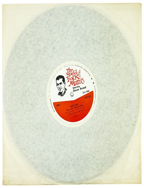 Item #29781 [Vinyl Record] The World of Folk Music Starring Oscar Brand: Show #96 Guest Star Bob Dylan; Show #97 Guest Star The New Christy Minstrels. Bob Dylan, Oscar Brand, The New Christy Minstrels.