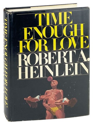 Item #29831 Time Enough for Love: The Lives of Lazarus Long. Robert A. Heinlein