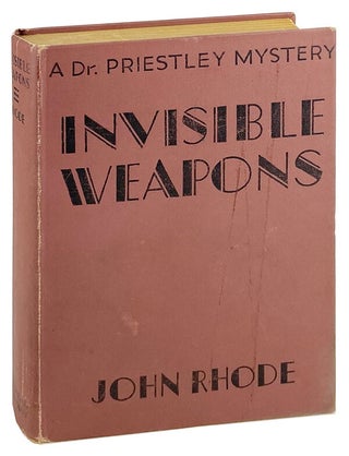 Item #29841 Invisible Weapons. John Rhode, pseud. Cecil Street