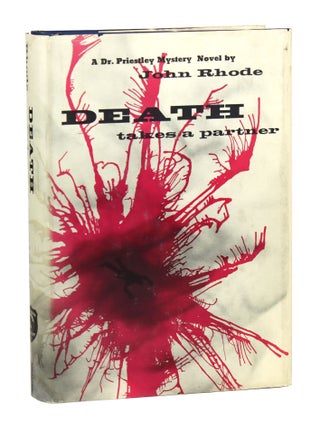 Item #29962 Death Takes a Partner. John Rhode, pseud. Cecil Street