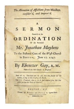 Item #30038 The Alienation of Affections from Ministers Consider’d, and Improv’d. A Sermon...