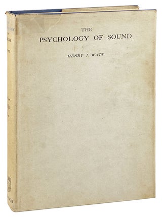Item #30176 The Psychology of Sound. Henry J. Watt