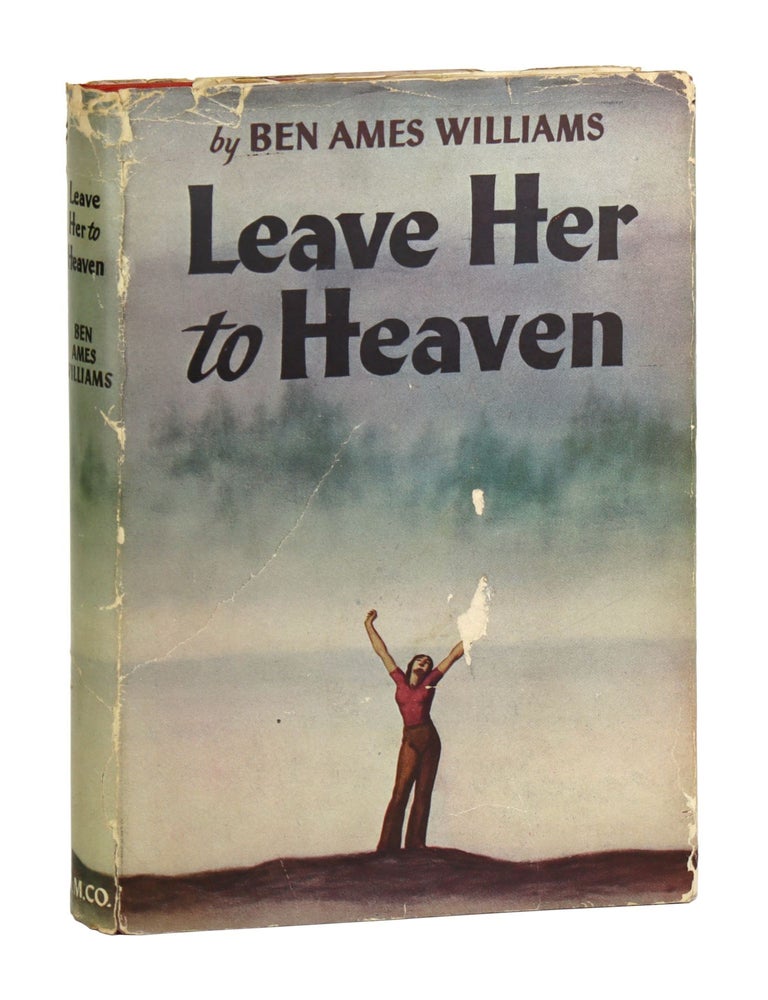 Item #30309 Leave Her to Heaven. Ben Ames Williams.
