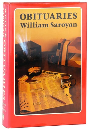 Item #30498 Obituaries. William Saroyan