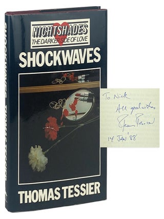 Shockwaves [Signed. Thomas Tessier.